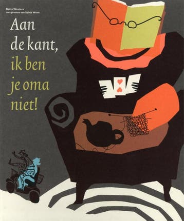 Aan de kant, ik ben je oma niet! - Bette Westera, Verzenden, Gelezen, Bette Westera