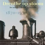 Drenthe op stoom 9789493164222 Gerard de Vries, Verzenden, Zo goed als nieuw, Gerard de Vries