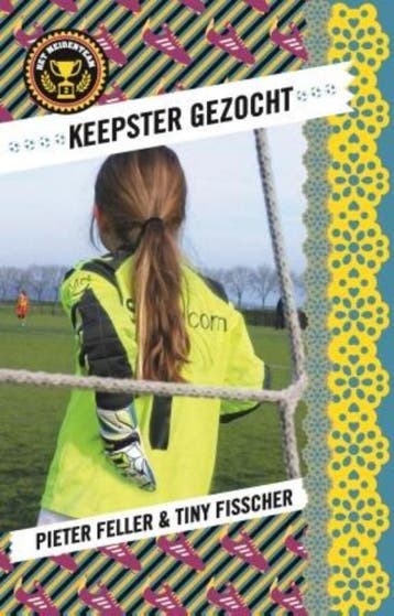 Keepster gezocht / Het meidenteam / 2 9789024575794, Verzenden, Gelezen, Pieter Feller
