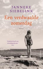 Een verdwaalde zomerdag | 9789026366284 | Janneke Siebelink, Zo goed als nieuw, Janneke Siebelink