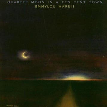 Emmylou Harris - Quarter Moon In A Ten Cent Town, Ophalen of Verzenden, Gebruikt