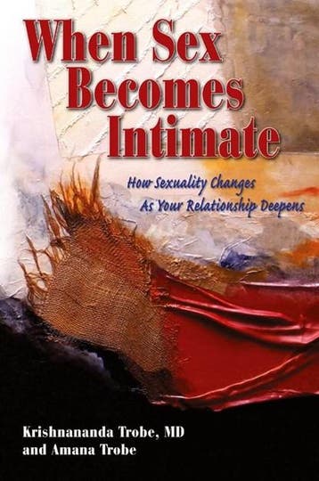 When Sex Becomes Intimate | 9781934925799 | Trobe, Ophalen of Verzenden, Zo goed als nieuw, Trobe Krishnananda
