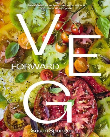 9780785292982 Veg Forward Susan Spungen, Verzenden, Nieuw, Susan Spungen