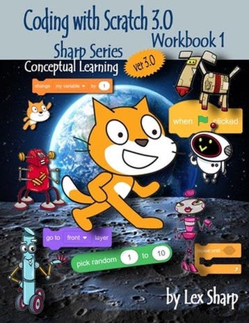 9781719876803 Sharp Series, Scratch- Coding with Scratch 3.0, Verzenden, Nieuw, Lex Sharp