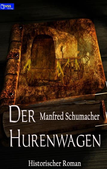 Der Hurenwagen | Manfred Schumacher | Nieuw, Ophalen of Verzenden, Nieuw, Manfred Schumacher