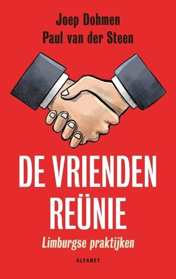 De vriendenreünie | 9789021341187 | Paul van der Steen ;, Ophalen of Verzenden, Zo goed als nieuw, Paul van der Steen ; Joep H. Dohmen