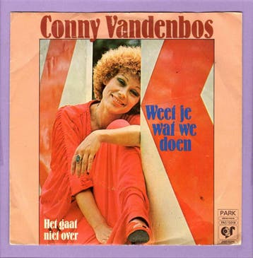 Conny Vandenbos – Weet Je Wat We Doen / Het Gaat Niet Over (, Ophalen of Verzenden, Nieuw in verpakking