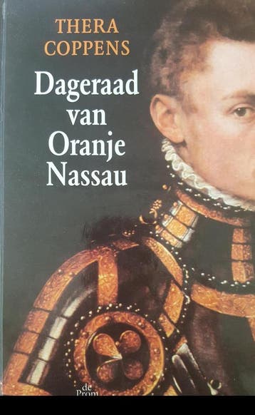 Dageraad van Oranje-Nassau - Thera Coppens 9789068017885, Verzenden, Gelezen, Thera Coppens