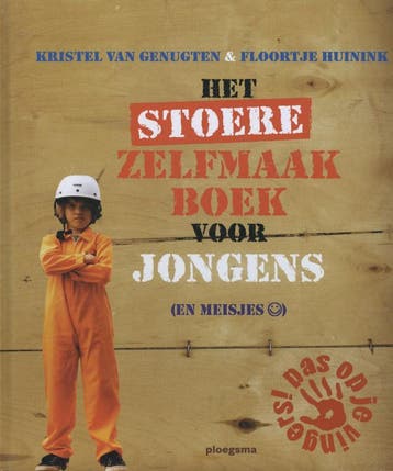 Het stoere zelfmaakboek voor jongens (en meisjes), Verzenden, Gelezen, Kristel van Genugten