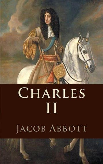 Charles Ii | Jacob Abbott | Nieuw, Ophalen of Verzenden, Nieuw, Jacob Abbott