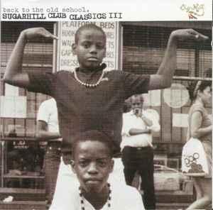 cd - Various - Back To The Old School - Sugarhill Club Cl..., Verzenden, Zo goed als nieuw