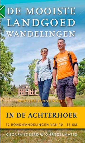 De Mooiste Landgoedwandelingen In De Achterhoek | Nieuw, Ophalen of Verzenden, Nieuw, Marycke Naber