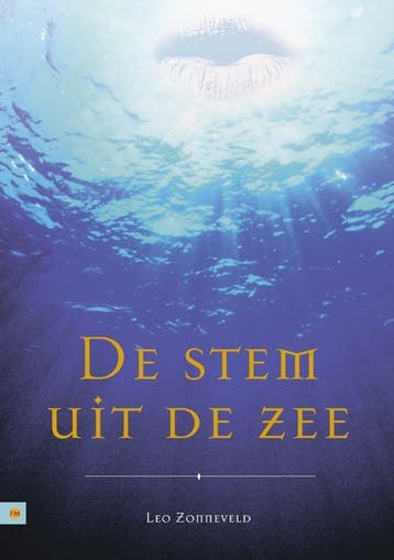 De stem uit de zee - Leo Zonneveld 9789048411146, Verzenden, Zo goed als nieuw, Leo Zonneveld