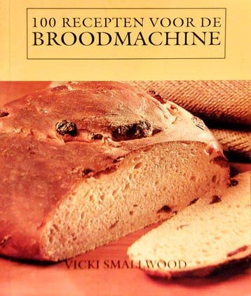 100 recepten voor de broodmachine - Smallwood, Verzenden, Gelezen