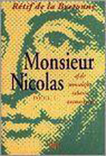 Monsieur Nicolas - N. Retif de la Bretonne 9789069350233, Verzenden, Zo goed als nieuw, N. Retif de la Bretonne