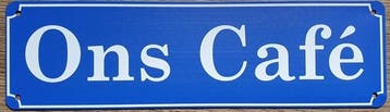 Reclamebord Ons café, Verzamelen, Merken en Reclamevoorwerpen, Ophalen of Verzenden, Nieuw