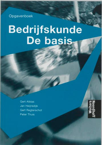 Bedrijfskunde De basis Werkboek - G. Alblas 9789001916770, Boeken, Verzenden, Zo goed als nieuw, G. Alblas