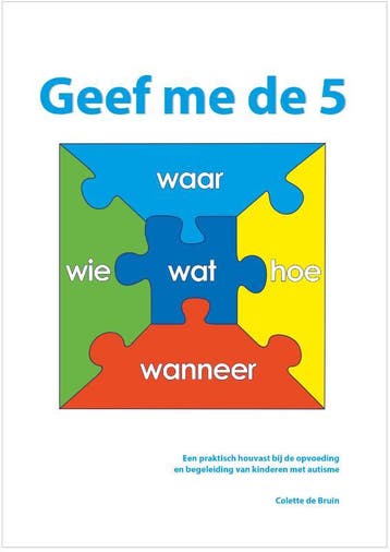 Geef me de 5 - Colette de Bruin 9789075129649, Verzenden, Zo goed als nieuw, Colette de Bruin