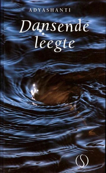 Dansende leegte - Adyashanti 9789491411014, Boeken, Verzenden, Zo goed als nieuw, Adyashanti