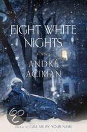 Eight White Nights - André Aciman 9780374228422, Verzenden, Gelezen, André Aciman