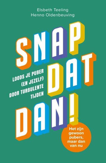 Snap Dat Dan! | Henno Oldenbeuving; Elsbeth Teeling | Nieuw, Ophalen of Verzenden, Nieuw, Henno Oldenbeuving; Elsbeth Teeling