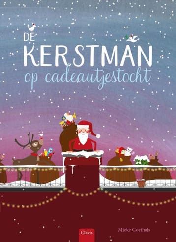 De kerstman op cadeautjestocht - Mieke Goethals, Verzenden, Gelezen, Mieke Goethals
