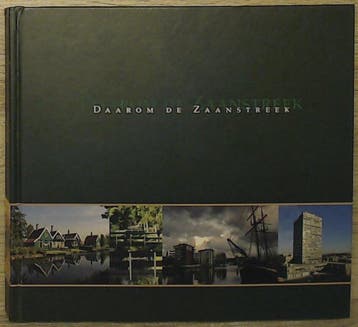 De Zaanstreek Daarom - P. Roggeveen 9789077914038, Verzenden, Zo goed als nieuw, P. Roggeveen