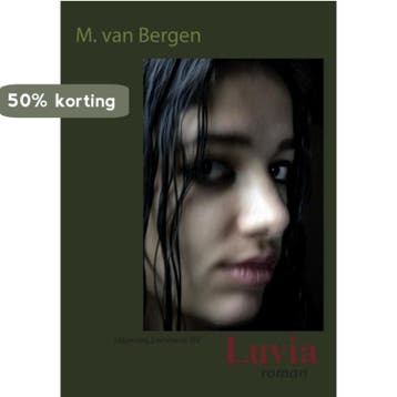 Luvia - M. van Bergen 9789077490495, Verzenden, Gelezen, M. van Bergen