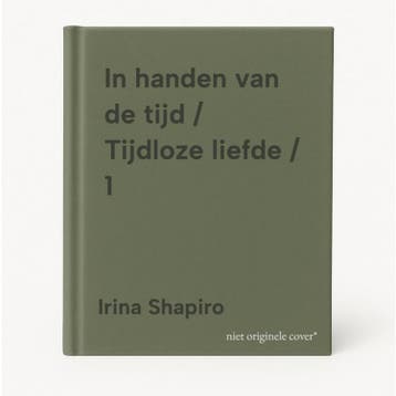 In handen van de tijd / Tijdloze liefde / 1 9789059902749, Verzenden, Gelezen, Irina Shapiro