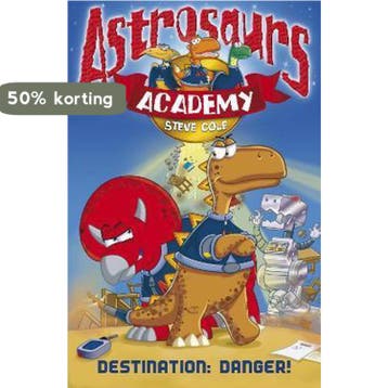 Astrosaurs Academy Destination Danger - Steve Cole, Verzenden, Gelezen, Steve Cole