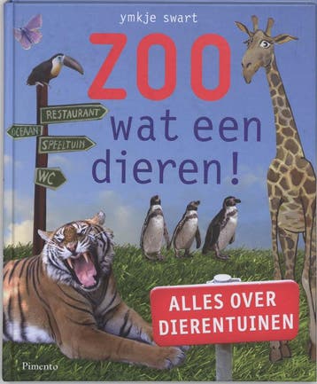 Zoo, wat een dieren!: alles over dierentuinen - Y. Swart, Boeken, Verzenden, Zo goed als nieuw, Y. Swart
