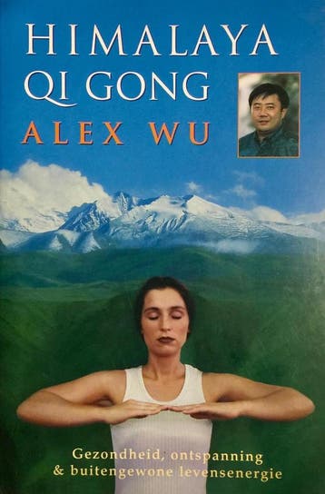 HIMALAYA QI GONG - Alex Wu 9789022520932, Verzenden, Gelezen, Alex Wu