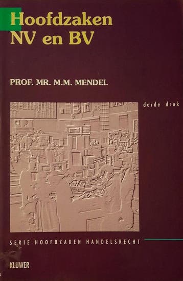 Hoofdzaken NV en BV / Hoofdzaken Handelsrecht - M.M. Mendel, Verzenden, Gelezen, M.M. Mendel