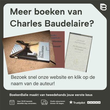 De bloemen van het kwaad - Charles Baudelaire 9789044647389, Boeken, Verzenden, Zo goed als nieuw, Charles Baudelaire