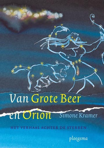 Van Grote Beer en Orion - Simone Kramer 9789021665832, Verzenden, Gelezen, Simone Kramer