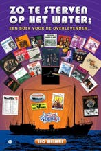 Zo te sterven op het water 9789464505849 Leo Weijers, Verzenden, Gelezen, Leo Weijers