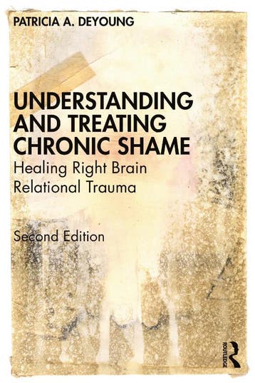 Understanding And Treating Chronic Shame | Nieuw, Ophalen of Verzenden, Nieuw, Patricia A. (Private practice DeYoung