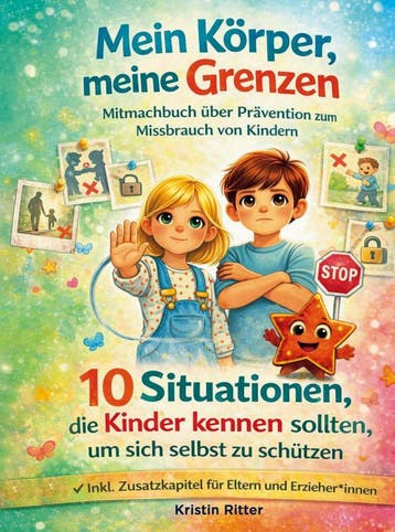Mein Körper, Meine Grenzen - Mitmachbuch Über Prävention Zum, Ophalen of Verzenden, Nieuw, Kristin Ritter