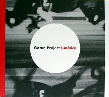 cd - Gotan Project - LunÃ¡tico, Verzenden, Zo goed als nieuw