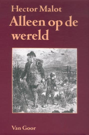 Alleen op de wereld - Hector Malot 9789000027286, Boeken, Verzenden, Gelezen, Hector Malot
