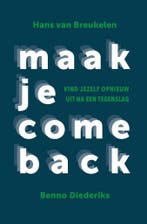 Maak je comeback 9789492528346 Benno Diederiks, Verzenden, Gelezen, Benno Diederiks