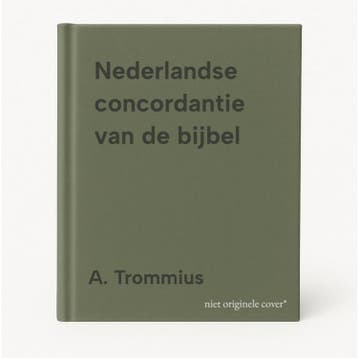 Nederlandse concordantie van de bijbel - A. Trommius, Verzenden, Gelezen, A. Trommius
