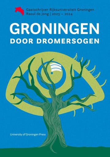 Groningen Door Dromersogen | Raoul Jong | Nieuw, Ophalen of Verzenden, Nieuw, Raoul Jong