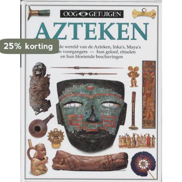 Azteken / Ooggetuigen - E. Bacquedano 9789002196584, Boeken, Verzenden, Gelezen, E. Bacquedano
