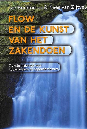 Flow en de kunst van het zakendoen / Zakendoen / 1, Verzenden, Gelezen, Jan Bommerez