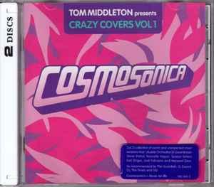 cd - Tom Middleton - Cosmosonica (Crazy Covers Vol 1), Verzenden, Zo goed als nieuw