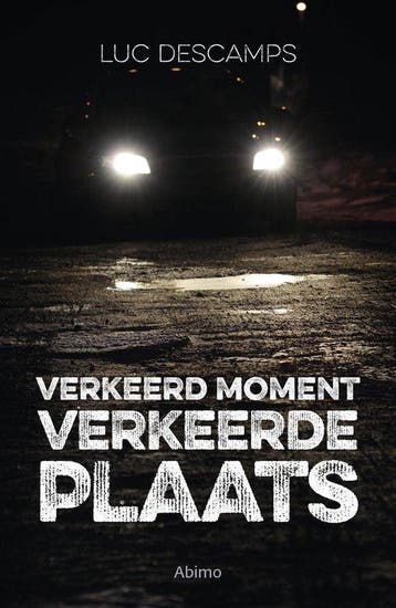 Boek Verkeerd moment, verkeerde plaats 9789462346086, Verzenden, Zo goed als nieuw
