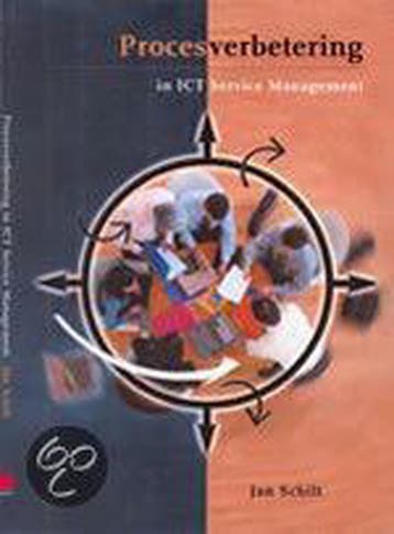 Procesverbetering in ICT Service Management - J. Schilt, Verzenden, Gelezen, J. Schilt