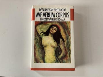 Désanne van Brederode: Ave verum corpus, Gegroet waarlijk, Verzenden, Gelezen, Désanne Van Brederode