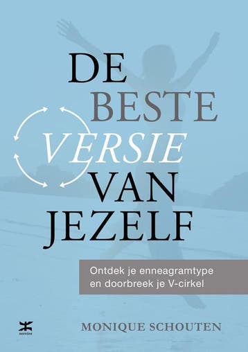 De beste versie van jezelf - Monique Schouten 9789021550909, Boeken, Verzenden, Gelezen, Monique Schouten